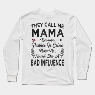 mothers day they call me mama Long Sleeve T-Shirt